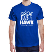 Its Great to be a Hawk t-shirt